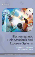 Electromagnetic Field Standards and Exposure Systems