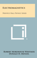 Electromagnetics: Prentice Hall Physics Series