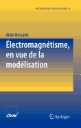 Electromagnetisme, En Vue de La Modelisation