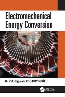 Electromechanical Energy Conversion - Kocabiyiko lu, Zeki U urata