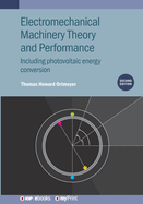 Electromechanical Machinery Theory and Performance (Second Edition): Including photovoltaic energy conversion