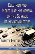 Electron and Molecular Phenomena on the Surface of Semiconductors