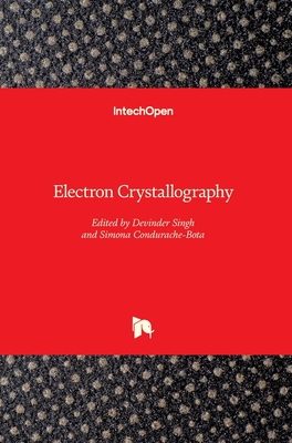 Electron Crystallography - Singh, Devinder (Editor), and Condurache-Bota, Simona (Editor)