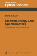 Electron Energy Loss Spectrometers: The Technology of High Performance