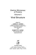 Electron Microscopy of Proteins Vol. 5: Viral Structure - Harris, James R (Editor), and Horne, Robert W (Editor)