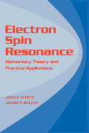 Electron Spin Resonance: Elementary Theory and Practical Applications