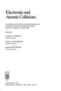 Electronic and Atomic Collisions: Invited Papers of the XIV International Conference on the Physics of Electronic and Atomic Collisions, Palo Alto, California, 24-30 July, 1985