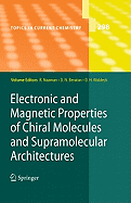 Electronic and Magnetic Properties of Chiral Molecules and Supramolecular Architectures