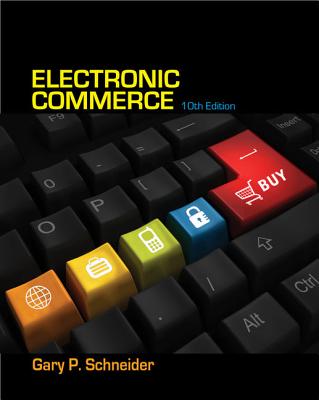 Electronic Commerce - Schneider, Gary