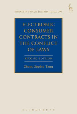 Electronic Consumer Contracts in the Conflict of Laws - Tang, Zheng Sophia, Professor, and Beaumont, Paul (Editor)