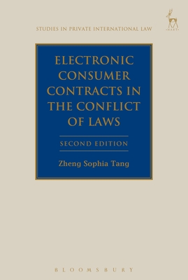 Electronic Consumer Contracts in the Conflict of Laws - Tang, Zheng Sophia, Professor