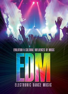 Electronic Dance Music (Edm) - Godard, Julie K