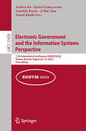 Electronic Government and the Information Systems Perspective: 11th International Conference, EGOVIS 2022, Vienna, Austria, August 22-24, 2022, Proceedings
