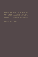 Electronic Properties of Crystalline Solids: An Introduction to Fundamentals