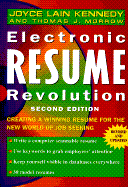 Electronic Resume Revolution: Create a Winning Resume for the New World of Job Seeking - Kennedy, Joyce Lain, and Morrow, Thomas J