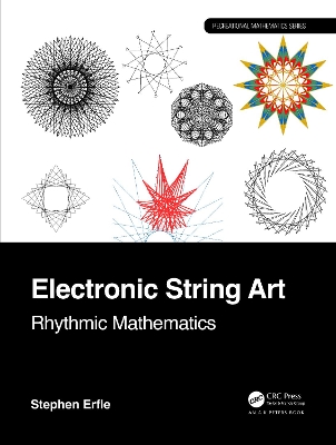 Electronic String Art: Rhythmic Mathematics - Erfle, Stephen