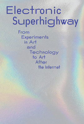 Electronic Superhighway - Kholeif, Omar (Editor)