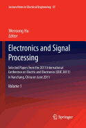 Electronics and Signal Processing: Selected Papers from the 2011 International Conference on Electric and Electronics (Eeic 2011) in Nanchang, China on June 20-22, 2011, Volume 1