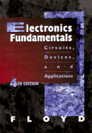 Electronics Fundamentals: Circuits, Devices, and Applications