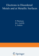 Electrons in Disordered Metals and at Metallic Surfaces