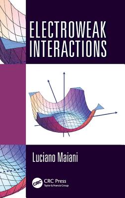 Electroweak Interactions - Maiani, Luciano