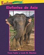 Elefantes de Asia (Asian Elephants)