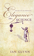 Elegance in Science: The Beauty of Simplicity