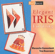 Elegant Iris Folding - Gaasenbeek, Maruscha