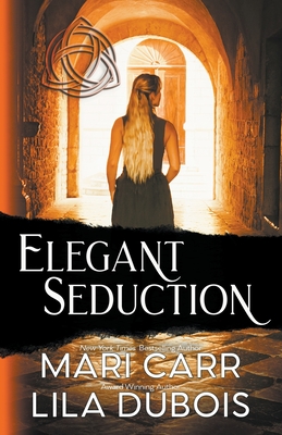 Elegant Seduction - Carr, Mari, and DuBois, Lila