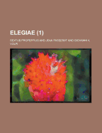 Elegiae Volume 1