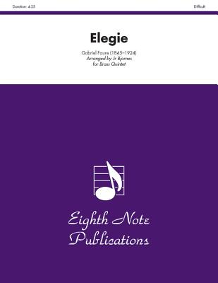 Elegie: Trombone Feature, Score & Parts - Faur, Gabriel (Composer), and Bjornes, Bill (Composer)