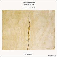 Elegies - Kim Kashkashian (viola); Robert Levin (piano)