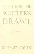 Elegy for the Southern Drawl