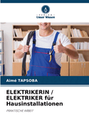 ELEKTRIKERIN / ELEKTRIKER fr Hausinstallationen