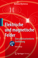 Elektrische Und Magnetische Felder: Eine Praxisorientierte Einfhrung