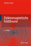 Elektromagnetische Feldtheorie: Fa1/4r Ingenieure Und Physiker