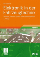 Elektronik in Der Fahrzeugtechnik: Hardware, Software, Systeme Und Projektmanagement - Borgeest, Kai