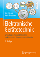Elektronische Geratetechnik: Grundlagen Fur Das Entwickeln Elektronischer Baugruppen Und Gerate
