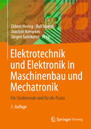 Elektrotechnik Und Elektronik in Maschinenbau Und Mechatronik: Fr Studierende Und Fr Die PRAXIS