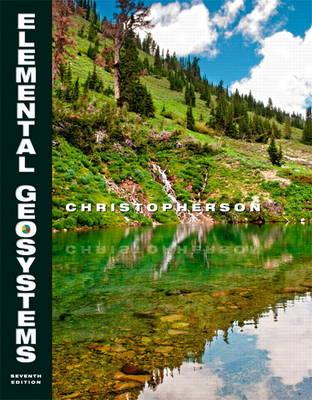 Elemental Geosystems Plus MasteringGeography with eText -- Access Card Package - Christopherson, Robert W.