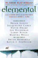 Elemental: The Tsunami Relief Anthology: Stories of Science Fiction and Fantasy - Savile, Steven (Editor), and Kontis, Alethea (Editor), and Clarke, Arthur Charles (Introduction by)