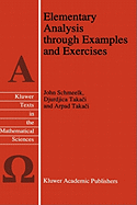 Elementary Analysis Through Examples and Exercises