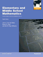Elementary and Middle School Mathematics: Teaching Developmentally: International Edition - Van de Walle, John A., and Bay-Williams, Jennifer M.