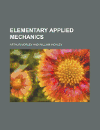 Elementary Applied Mechanics