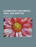 Elementary Arithmetic, Oral and Written