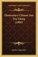 Elementary Chinese San Tzu Ching (1900)