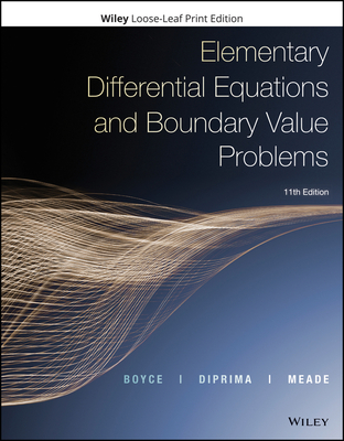 Elementary Differential Equations and Boundary Value Problems, Binder Ready Version - Boyce, William E