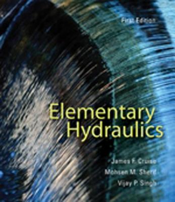 Elementary Hydraulics - Cruise, James F, and Singh, Vijay P, and Sherif, Mohsen M