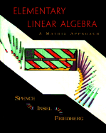 Elementary Linear Algebra: A Matrix Approach