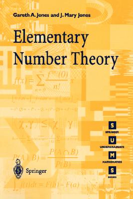 Elementary Number Theory - Jones, Gareth A, and Jones, Josephine M